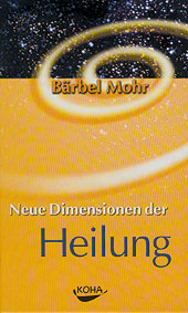 Neue Dimensionen der Heilung