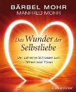 Das Wunder der Selbstliebe